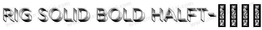 rig solid bold halft字体转换